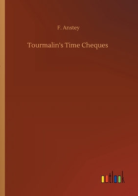 Tourmalin's Time Cheques 3734079926 Book Cover