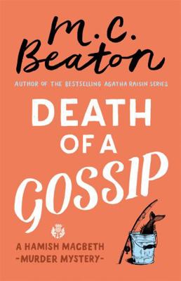 Death of a Gossip (Hamish Macbeth) 1472124065 Book Cover