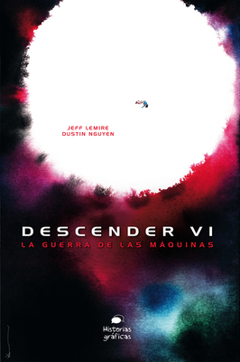Descender 6: La Guerra de Las Maquinas [Spanish] 6075570705 Book Cover
