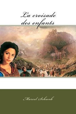 La croisade des enfants [French] 1537412248 Book Cover