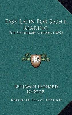 Easy Latin For Sight Reading: For Secondary Sch... 1164706144 Book Cover