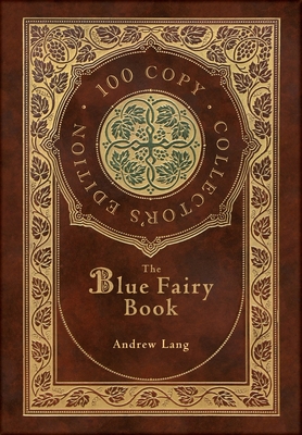 The Blue Fairy Book (100 Copy Collector's Edition) 177437658X Book Cover