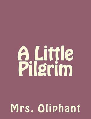 A Little Pilgrim 1492735868 Book Cover
