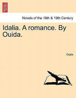 Idalia. a Romance. by Ouida. 1241573123 Book Cover