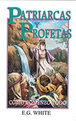 Patriarcas y Profetas 1883012848 Book Cover