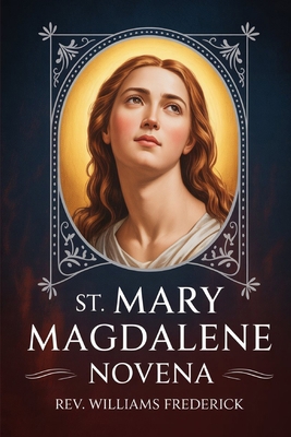 St. Mary Magdalene Novena B0FN7TMV9G Book Cover