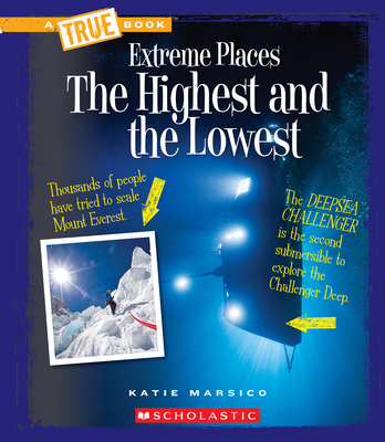 The Highest and the Lowest (a True Book: Extrem... 053121723X Book Cover