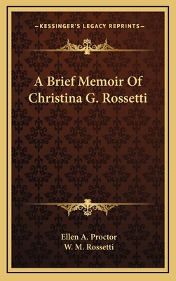 A Brief Memoir Of Christina G. Rossetti 1168988691 Book Cover