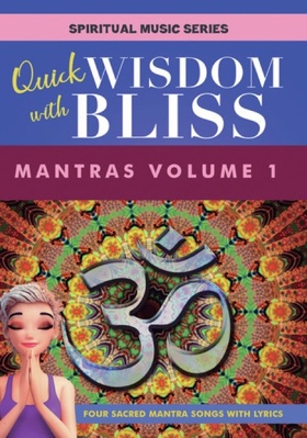 DVD Quick Wisdom With Bliss:mantras Volume 1 Book