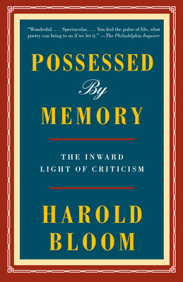 Possessed by Memory: The Inward Light of Criticism 0525562478 Book Cover