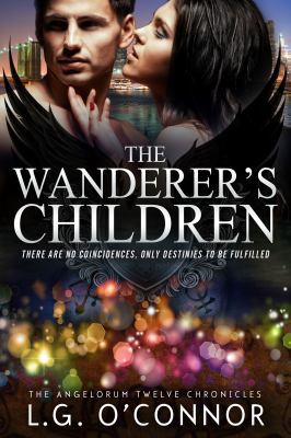 The Wanderer's Children: The Angelorum Twelve C... 0990738108 Book Cover