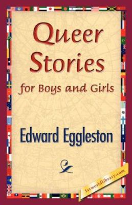 Queer Stories for Boys and Girls 1421839490 Book Cover