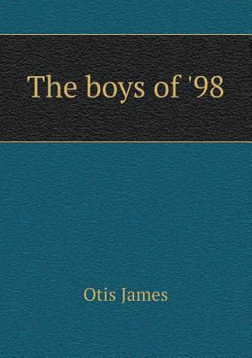 The Boys of '98 5518481888 Book Cover