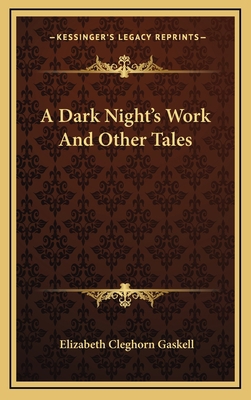 A Dark Night's Work and Other Tales 1163465461 Book Cover