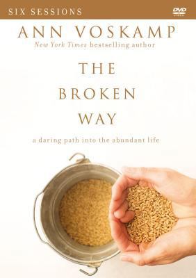 The Broken Way Video Study: A Daring Path Into ... 031082091X Book Cover