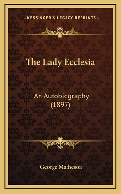 The Lady Ecclesia: An Autobiography (1897) 1165034220 Book Cover