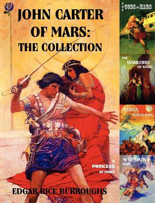 John Carter of Mars: The Collection - A Princes... 1907960023 Book Cover