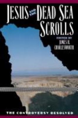 Jesus and the Dead Sea Scrolls 0385248636 Book Cover