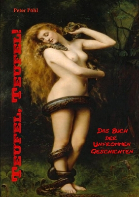 Teufel, Teufel! Das Buch der unfrommen Geschichten [German] 1471621804 Book Cover