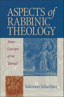 Aspects of Rabbinic Theology: Major Concepts of... 0801047633 Book Cover
