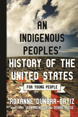 An Indigenous Peoples' History of the United St... 0807049395 Book Cover
