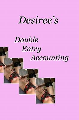 Desiree's Double Entry Accounting 1438250290 Book Cover