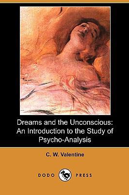 Dreams and the Unconscious: An Introduction to ... 1409978974 Book Cover