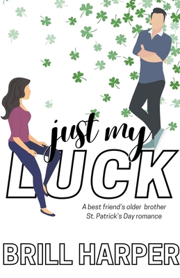 Just My Luck B0CXJJ11J1 Book Cover