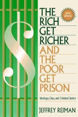 The Rich Get Richer and the Poor Get Prison: Id... 0205264875 Book Cover