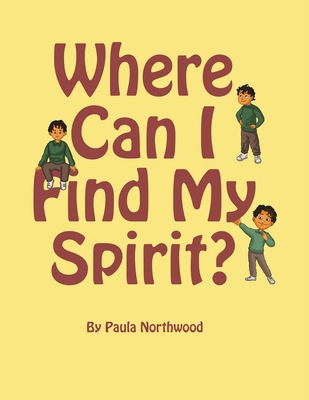 Where Can I Find My Spirit? B0F7LYXKZC Book Cover