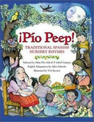 Pio Peep!: Traditional Spanish Nursery Rhymes [Spanish] 0688160204 Book Cover