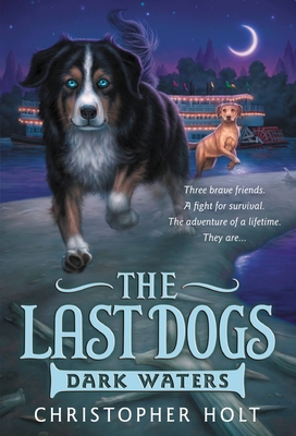 The Last Dogs: Dark Waters 0316200093 Book Cover