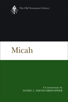 Micah: A Commentary 0664229042 Book Cover