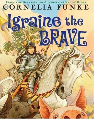 Igraine the Brave 0439903793 Book Cover