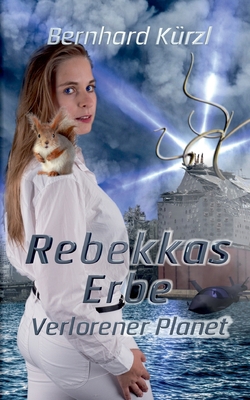 Rebekkas Erbe (2): Verlorener Planet [German] 3347241614 Book Cover
