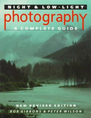 Night And Low-Light Photography: A Complete Guide 0304343315 Book Cover