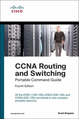 CCNA Routing and Switching Portable Command Gui... 1587205882 Book Cover