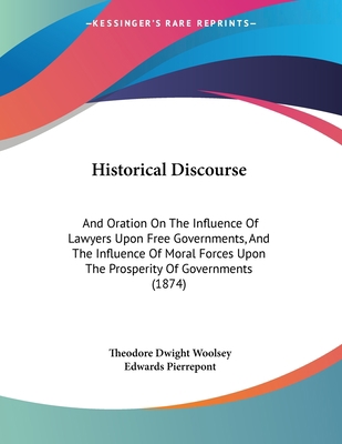 Historical Discourse: And Oration On The Influe... 1104177250 Book Cover