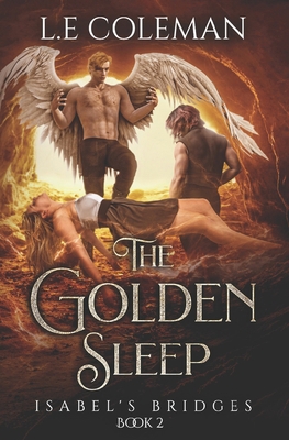 The Golden Sleep - Isabel's Bridges (Book 2) 1949545202 Book Cover