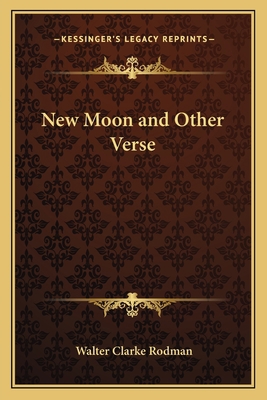 New Moon and Other Verse 1162750014 Book Cover