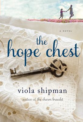 The Hope Chest: A Novel 1250137632 Book Cover