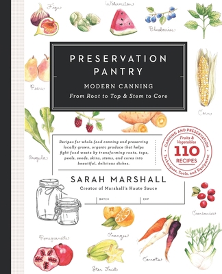 Preservation Pantry: Modern Canning From Root t... 1682452158 Book Cover