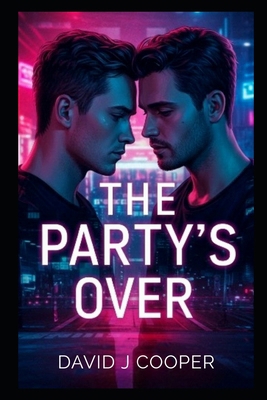 The Party's Over 148270594X Book Cover