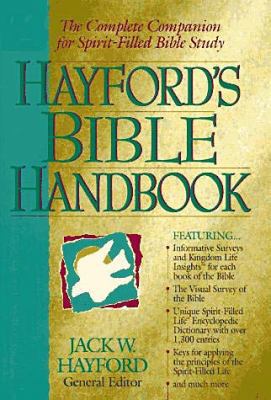 Hayford's Bible Handbook: The Complete Companio... 0785243062 Book Cover