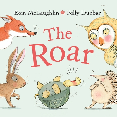 The Roar: Mini Gift Edition (Hedgehog & Friends) 0571374352 Book Cover