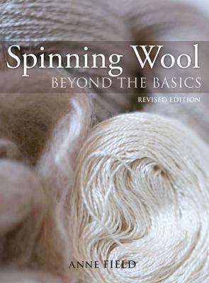 Spinning Wool: Beyond the Basics 1408130815 Book Cover