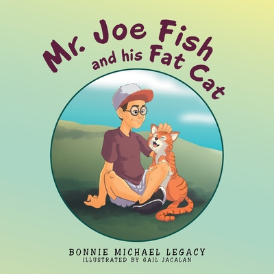 Mr. Joe Fish and His Fat Cat 1663239398 Book Cover
