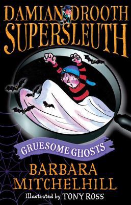 Damian Drooth, Supersleuth: Gruesome Ghosts 1842708260 Book Cover