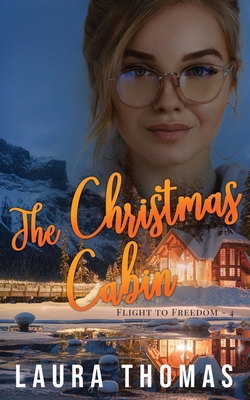 The Christmas Cabin 1953957587 Book Cover