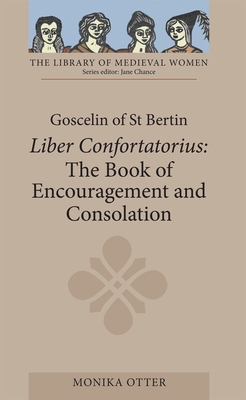 Goscelin of St Bertin: The Book of Encouragemen... 1843842947 Book Cover